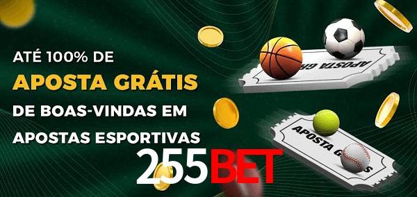 255BETbet Ate 100% de Aposta Gratis